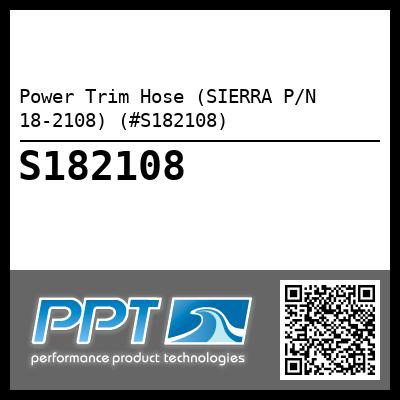 Power Trim Hose (SIERRA P/N 18-2108) (#S182108)